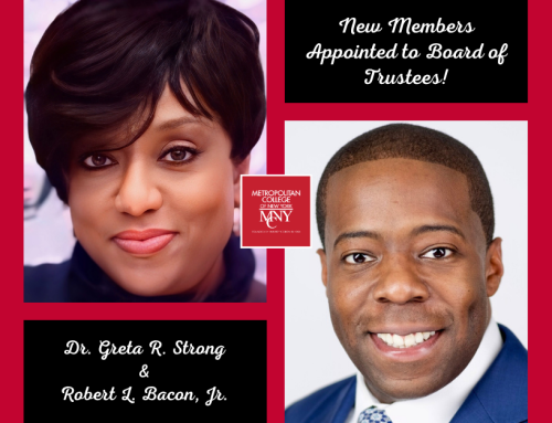 Metropolitan College of New York Welcomes Dr. Greta R. Strong and Robert L. Bacon, Jr. to Board of Trustees